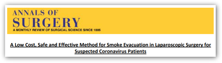 A Low Cost, Safe and Effective Method for Smoke Evacuation in Laparoscopic Surgery for
Suspected Coronavirus Patients